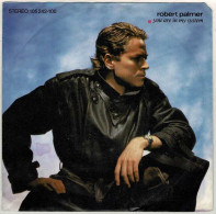 Robert Palmer - You Are In My System / Deadline. Single - Andere & Zonder Classificatie