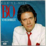 Rob De Nijs - Bo / Voor Robert. Single - Altri & Non Classificati