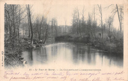 94-LE TOUR DE MARNE DE CHAMPIGNY A CHENNEVIERES-N°5153-H/0065 - Sonstige & Ohne Zuordnung