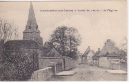 27 - EURE - FRANCHEVILLE  -  ROUTE DE VERNEUIL - LE PONT L 'EGLISE - Other & Unclassified