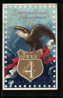 Präge-AK Adler Auf Wappen, 4th Of July, Amerikanischer Unabhängigkeitstag  - Autres & Non Classés