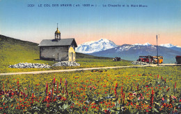 74-LE COL DES ARAVIS LA CHAPELLE ET LE MONT BLANC-N°5156-G/0109 - Other & Unclassified