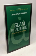 Islam Et Altérité : La Femme Le Halah Le Djihad - Religione