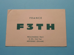 F3TH - FRANCE - PROLONGEAU Henri Cité Yser MERIGNAC ( Radio / QSL ) 1962 ( See SCANS ) ! - Otros & Sin Clasificación