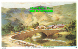 R453995 Grange In Barrowdale Near Keswick. LC. 102. CSP. Chadwick Studio - Monde