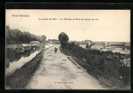 CPA Toul, Le Canal De L`Est, La Moselle Et Pont Du Chemin De Fer  - Toul