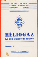 06244 / CHAMBERY 73-Savoie Concessionnaire Société L'ALLOBROGE Gaz HELIOGAZ Le Bon Butane De FRANCE Buvard - Elettricità & Gas