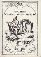 450 Jahre Clausthal-Zellerfeld 1532-1982. Aus Dem Werdegang Und Der Geschichte Der Bergstadt Clausthal-Zellerf - Libros Antiguos Y De Colección