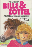 Bille & [und] Zottel : Alle 13 Einzelbänden Ungekürzt In Einem Band. - Oude Boeken