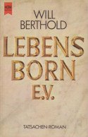 Lebensborn E. V. : Tatsachen-Roman. - Libros Antiguos Y De Colección