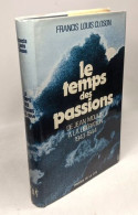 Le Temps Des Passions : De Jean Moulin à La Libération 1943-1944 - Sonstige & Ohne Zuordnung