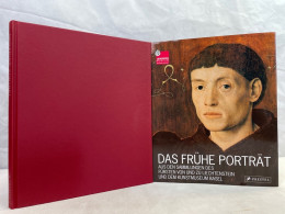 Das Frühe Porträt : Aus Den Sammlungen Des Fürsten Von Und Zu Liechtenstein Und Dem Kunstmuseum Basel ; [an - Other & Unclassified