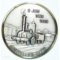 MEDAILLE MONTPELLIER - CETTE 1839-1989, Herault - Royal / Of Nobility