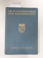 Die Kunstdenkmäler Des Kreises Mayen I. Halbband: Die Kunstdenkmäler Der Ämter Andernach-Stadt Und -Land, B - Andere & Zonder Classificatie