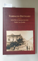 Tambach-Dietharz : Eine Kulturgeschichte über 750 Jahre - Sonstige & Ohne Zuordnung