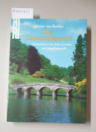 Der Landschaftsgarten. Gartenkunst Des Klassizismus Und Der Romantik - Sonstige & Ohne Zuordnung