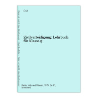 Zivilverteidigung: Lehrbuch Für Klasse 9: - Otros & Sin Clasificación