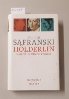 Hölderlin: Komm! Ins Offene, Freund! Biographie : - Autres & Non Classés