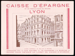 Buvard 20.9 X 15.5 Caisse D'Epargne Et De Prévoyance Du Rhone Lyon Dessin De La Caisse Centrale 12 Rue De La Bourse - Bank En Verzekering