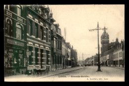 59 - LOOS - GRANDE ROUTE - Loos Les Lille