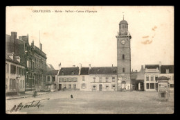 59 - GRAVELINES - MAIRIE-  BEFFROI - CAISSE D'EPARGNE - Gravelines