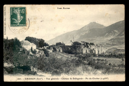 05 - EMBRUN - VUE GENERALE - CHATEAU DE BELLEGARDE - PIC DU CLOCHER - Embrun