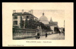 40 - AIRE-SUR-ADOUR - ECOLE ST-LOUIS - Aire