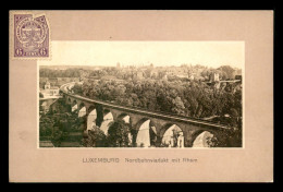 LUXEMBOURG-VILLE - VIADUC DE CHEMIN DE FER - Luxemburg - Town