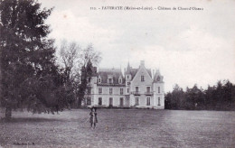 49 - Maine Et Loire -  FAVERAYE - Chateau De Chant D Oiseau - Sonstige & Ohne Zuordnung