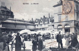 51 - Marne -  REIMS - Le Marché - Reims
