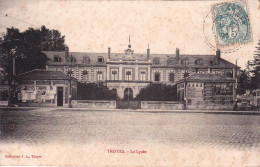 10 - Aube -  TROYES  -  Le Lycée - Troyes