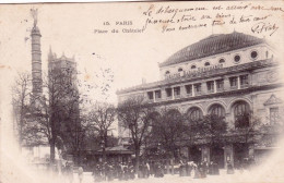 75 - PARIS 01 -   Place Du Chatelet - Theatre Sarah Bernhardt -  Carte Précurseur 1904 - District 01