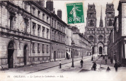 45 - Loiret -  ORLEANS - Le Lycée Et La Cathedrale - Orleans