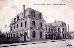 91 - Essonne -  DOURDAN - écoles Primaires   Superieures - Dourdan