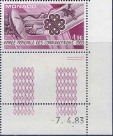 Monaco Poste N** Yv:1373 Mi:1585 Année Mondiale Des Communications Coin D.feuille Daté 7-4-83 - Unused Stamps