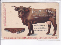 PUBLICITE : Les Selles Brown - Nelson Frères - état - Werbepostkarten
