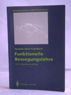 Funktionelle Bewegungslehre  Von Klein-Vogelbach, Susanne - Zonder Classificatie