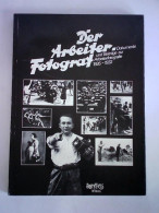 Der Arbeiter-Fotograf. Dokumente Und Beiträge Zur Arbeiterfotografie 1926 - 1932 Von Büthe, Joachim / Kuchenbuch,... - Sin Clasificación