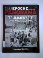 Nr. 3: Trümmerzeit Und Wiederaufbau. Deutschland 1945 - 1955 Von Geo Epoche - Panorama. Geschichte In Bildern - Zonder Classificatie