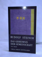 Das Geheimnis Der Gemeinschaft. Drei Ideale  Von Steiner, Rudolf - Zonder Classificatie