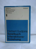 Spielbuch Interaktionserziehung. 180 Spiele Und Übungen Zum Gruppentraining In Schule, Jugendarbeit Und... - Zonder Classificatie