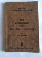 Die Sammlung Alter Musikinstrumente Von Schröder, Hans - Zonder Classificatie