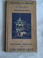 Der Pavillon Aus Porzellan. Li-Tai-Pe`s Spiegelgedicht In Zwölffacher Abwandlung Von Lange, Carl Albert - Zonder Classificatie