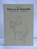 Reiten Aus Der Körpermitte Von Swift, Sally - Sin Clasificación