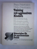 Training Mit Aggressiven Kindern. Einzeltraining, Kindergruppen, Elternberatung Von Petermann, Franz / Petermann, Ulrike - Zonder Classificatie