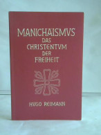 Manichäismus - Das Christentum Der Freiheit Von Reimann, Hugo - Sin Clasificación