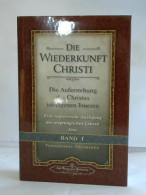 Die Wiederkunft Christi. Die Auferstehung Des Christus Im Eigenen Inneren. Eine Wegweisende Auslegung Der... - Sin Clasificación