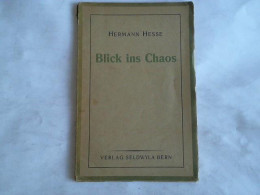 Blick Ins Chaos. Drei Aufsätze Von Hesse, Hermann - Sin Clasificación