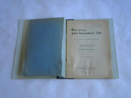 Blut Ist Ein Besonderer Saft. Eine Esoterische Betrachtung Von Steiner, Rudolf - Sin Clasificación