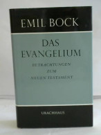 Das Evangelium. Betrachtungen Zum Neuen Testament Von Bock, Emil - Sin Clasificación